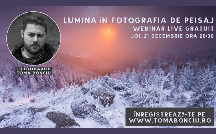 Webinar Lumina in Fotografia de Peisaj cu Toma Bonciu